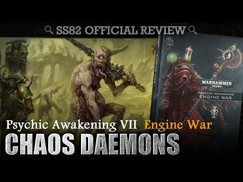 *NEW* Psychic Awakening 7 ENGINE WAR: Chaos Daemons SS82 Review + Tactica