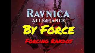 By Force: Ravnica Allegiance (Pt. 2) - Rakdos