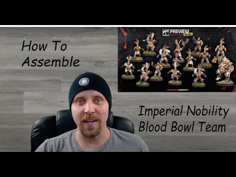 How To Assemble Blood Bowl Imperial Nobility Team