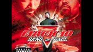 Mack 10- Connected For Life (Dirty)- Bang Or Ball