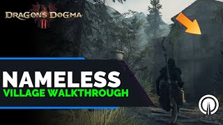 Dragon's Dogma 2 Nameless Village Complete Walkthrough Guide