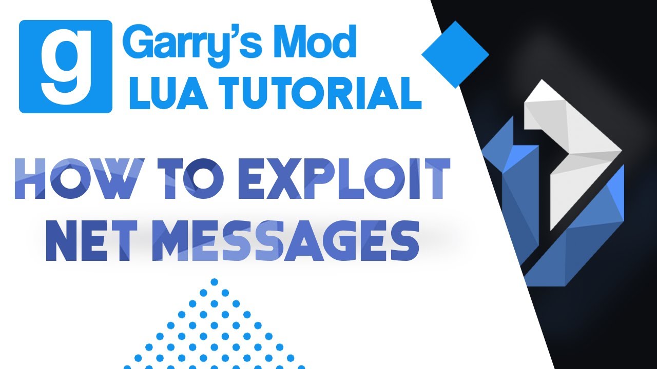 23: Garry's Mod Lua Tutorial - How to Exploit & Secure Net Messages