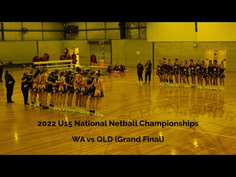 2022 U15 National Netball Championships - GRAND FINAL - Western Australia vs Queensland (WA vs QLD)