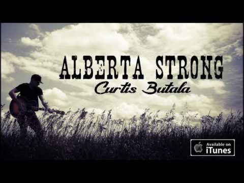 Alberta Strong - Curtis Butala