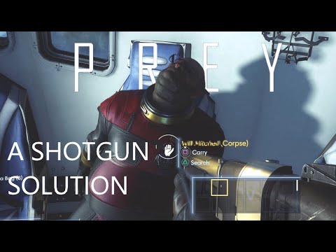 A Shotgun Solution   Prey 1st Time PlayThrough pt33