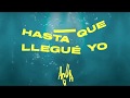 Funky, Alejandro Almighty - Hasta Que Llegué Yo (Video Lyric)