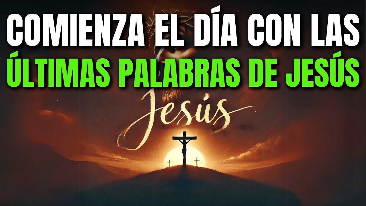 ORACIÓN DE LA MAÑANA CON JUAN 19:30 | PODEROSA ORACIÓN DE GRATITUD POR LA OBRA CONSUMADA DE CRISTO
