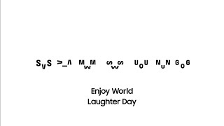 Samsung Enjoy World Laughter Day!