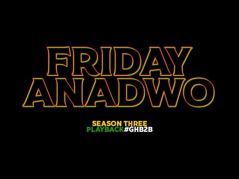 GHB2B -  FRIDAY ANADWO 27/11/20