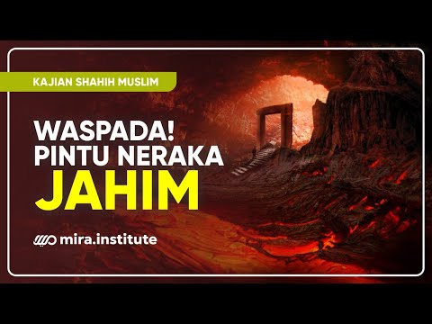 [LIVE MIRA] Waspada Pintu Neraka Jahim - Ustadz Adi Hidayat