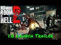 No More Room In Hell 2 — 1.0 Launch Trailer