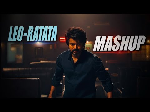 Leo - Ratata Mashup|Thalapathy Vijay | Anirudh Ravichander | Lokesh Kanagaraj | Lcu | Bs cuts