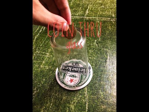 How to push coin through glass