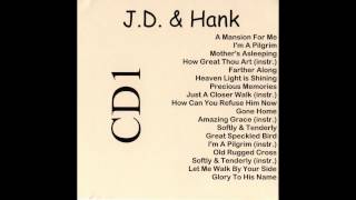 J.D. & Hank - CD 1 - Bluegrass Gospel Album