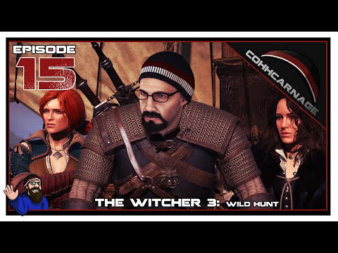 CohhCarnage Plays The Witcher 3: Wild Hunt (Mature Content) - Episode 15