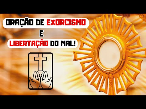 Oração de exorcismo e libertação do mal! #oraçãopoderosa #exorcismo #libertação