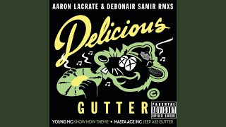 Know How (Aaron LaCrate & Debonair Samir - Gutter RMX)