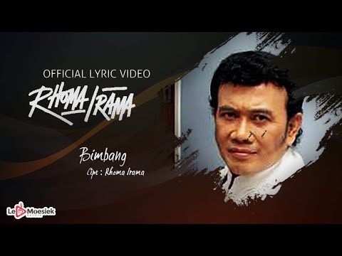 Rhoma Irama - Bimbang (Official Lyric Video)