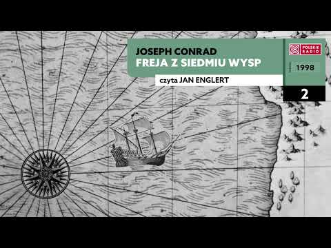 Freja z siedmiu wysp #02 | Joseph Conrad | Audiobook po polsku