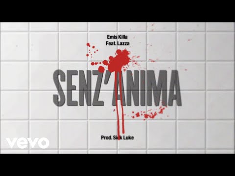 Emis Killa, Lazza - SENZ'ANIMA (nikita)