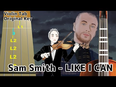 Sam Smith - Like I Can (Play Along Violin Tab Tutorial)