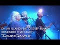 David Gilmour - On An Island feat. Crosby & Nash (Remember That Night)