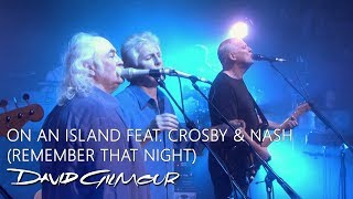 David Gilmour - On An Island feat. Crosby &amp; Nash (Remember That Night)