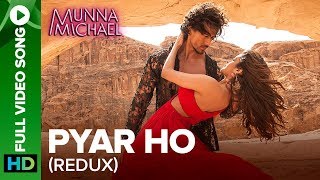Pyar Ho (Reprise Version) - Full Video Song | Munna Michael | Tiger Shroff &amp; Nidhhi Agerwal