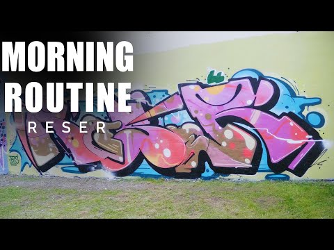 MORNING ROUTINE with RESER (GRAFFITI VLOG)