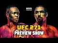 UFC 271 Preview Show | Israel Adesanya's Next Step To Greatness, Or Robert Whittaker's Redemption?