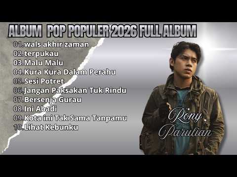 ( ALBUM LAGU POP POPULER 2026 ) Rony Parulian - Wals Akhir Zaman