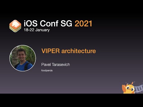 VIPER architecture - iOS Conf SG 2021