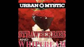 Urban Mystic - Strawberries & Whipcream