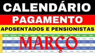 PAGAMENTO DOS APOSENTADOS E PENSIONISTAS, INSS DIVULGA CALENDÁRIO DE MARÇO 2024