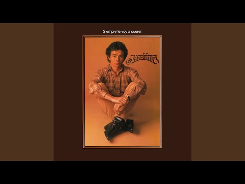 Siempre Te Voy A Querer (Remasterizado)