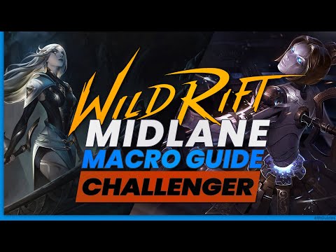 Midlane Macro Guide | Season 4 | RiftGuides | WildRift