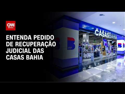 Casas Bahia: entenda pedido de recuperação judicial após prejuízo de bilhões | CNN NOVO DIA