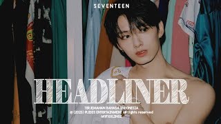 Download lagu SEVENTEEN - HEADLINER Lirik Terjemahan Indonesia mp3