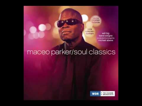 Maceo Parker - Soul Classics [LIVE] One In A Million You/I Wish