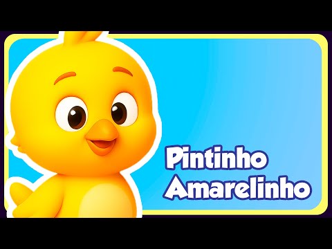 PINTINHO AMARELINHO - Música Infantil - OFICIAL