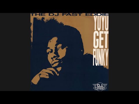 Fast Eddie - Yo Yo Get Funky (Original Radio Mix) 1988