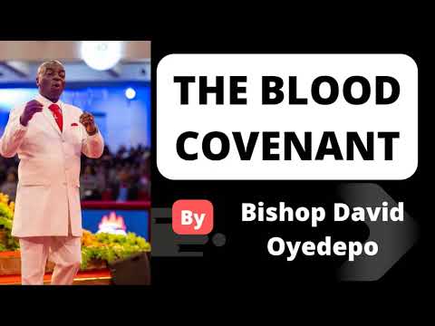 THE BLOOD COVENANT   BY BISHOP DAVID OYEDEPO