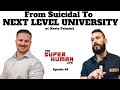 From Suicidal To Next Level University w/ Kevin Palmieri