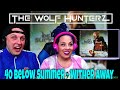 40 Below Summer - Wither Away | THE WOLF HUNTERZ Reactions