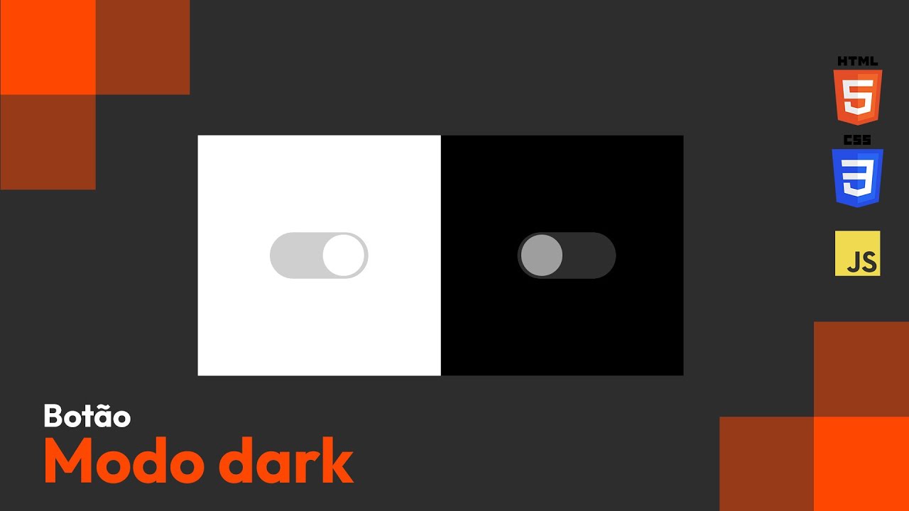 Como criar Modo Dark e Modo Light com HTML, CSS e JavaScript
