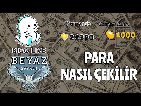 Bigo Live Gelen Fasulyeler ile Para Çekmek