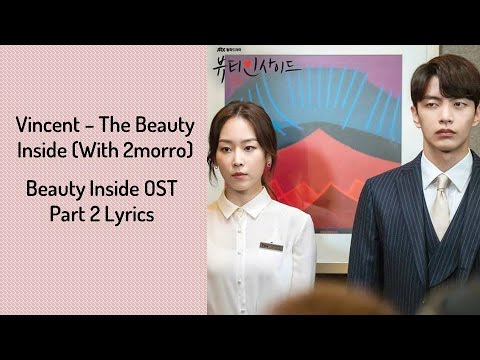 Vincent With 2morro - The Beauty Inside (Han/Rom/Eng Lyrics)