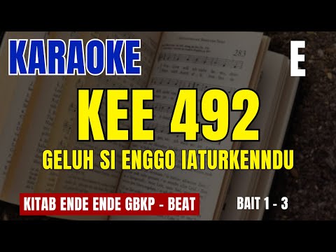 KEE GBKP NO 492 : 1 - 3 || GELUH SI ENGGO IATURKENNDU