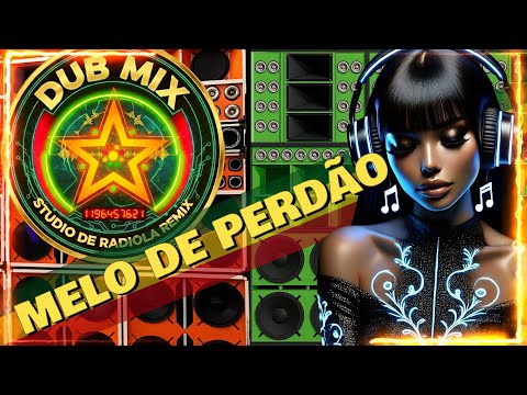 MELO DE PERDÃO – REGGAE DO MARANHÃO 2025 (REMIX / LIMPO / RADIOLA)