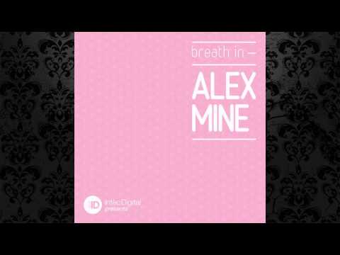 Alex Mine - Breath In (Original Mix) [INTEC]